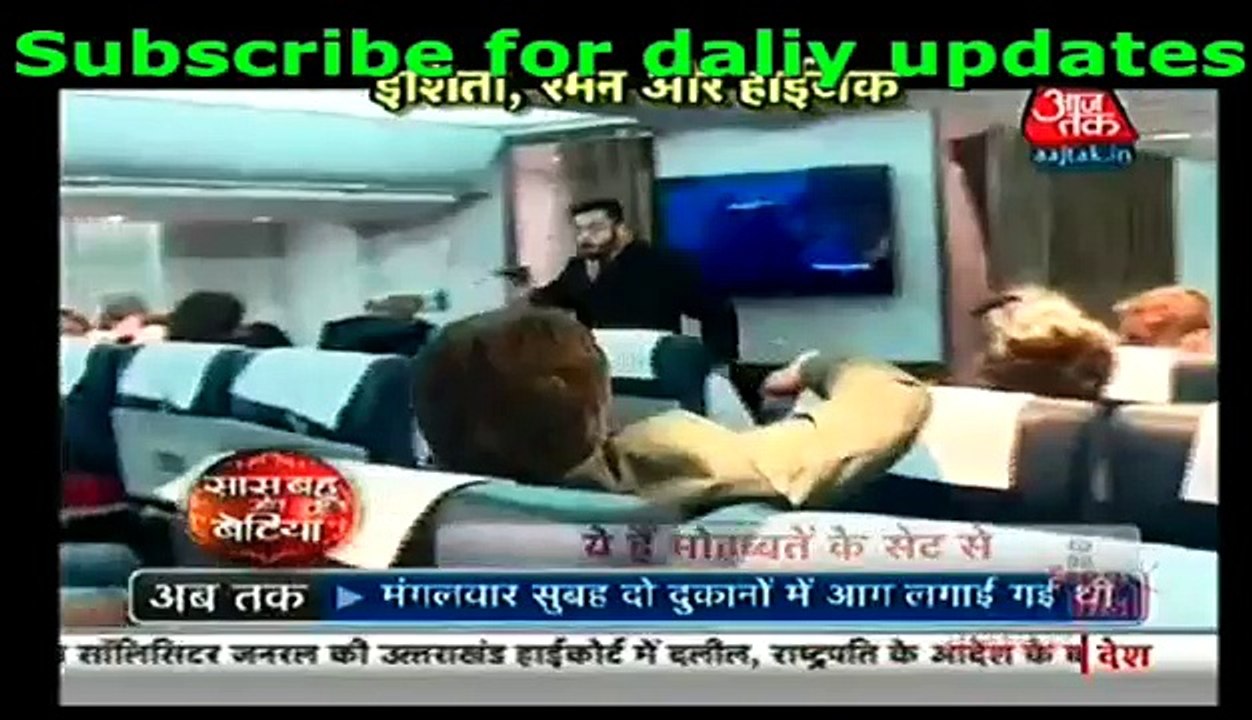 Yeh hai mohabbatein . 20th april 2016 News Ishita aur Raman ek saath plane main par hua hijack