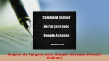 Download  Gagner de largent avec Google Adsense French Edition  Read Online