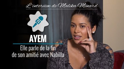 Ayem en pleurs, parle de son amitié avec Nabilla : "Ça reste quelqu'un qui a été important pour moi"