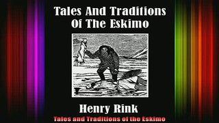 Full Free PDF Downlaod  Tales and Traditions of the Eskimo Full Ebook Online Free