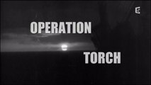 «Opération Torch», 1942 les Alliés débarquent.