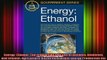 Full Free PDF Downlaod  Energy Ethanol The Production and Use of Biofuels Biodiesel and Ethanol Full Free