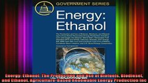 Full Free PDF Downlaod  Energy Ethanol The Production and Use of Biofuels Biodiesel and Ethanol Full Free