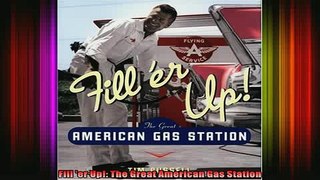 READ book  Fill er Up The Great American Gas Station Full EBook