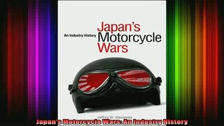 READ Ebooks FREE  Japans Motorcycle Wars An Industry History Full EBook