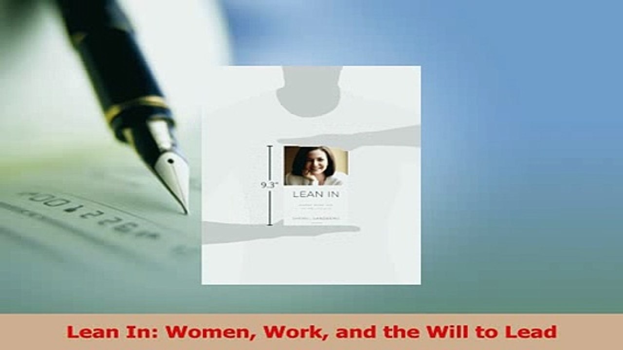 Read  Lean In Women Work and the Will to Lead Ebook Free
