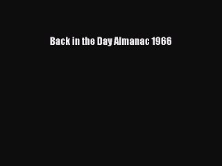 PDF Back in the Day Almanac 1966  EBook