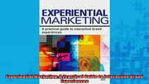 FREE PDF  Experiential Marketing A Practical Guide to Interactive Brand Experiences READ ONLINE