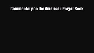 Ebook Commentary on the American Prayer Book Read Full Ebook
