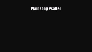 Book Plainsong Psalter Read Online