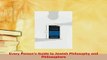PDF  Every Persons Guide to Jewish Philosophy and Philosophers Free Books