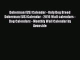 Read Doberman (US) Calendar - Only Dog Breed Doberman (US) Calendar - 2016 Wall calendars -