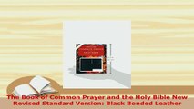 PDF  The Book of Common Prayer and the Holy Bible New Revised Standard Version Black Bonded  Read Online