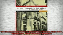 Free PDF Downlaod  The Streetcorner Strategy for Winning Local Markets Right Sales Right Service Right  BOOK ONLINE