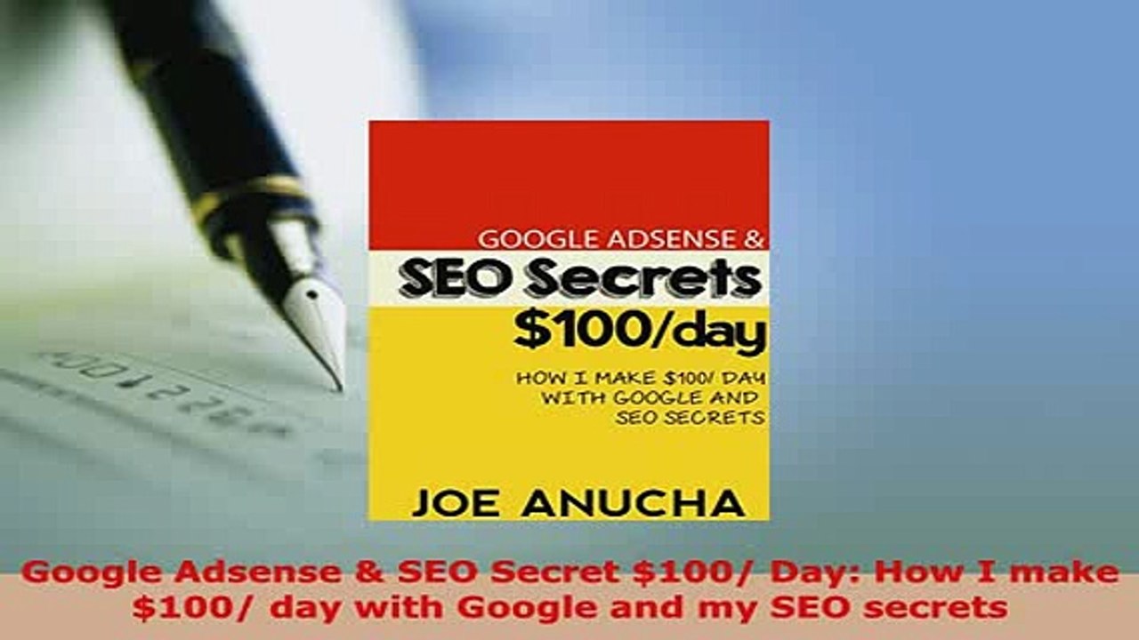Download  Google Adsense  SEO Secret 100 Day How I make 100 day with Google and my SEO secrets  Read Online