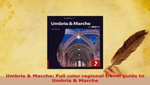 PDF  Umbria  Marche Full color regional travel guide to Umbria  Marche Download Online