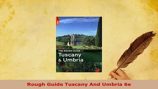 PDF  Rough Guide Tuscany And Umbria 6e Download Online