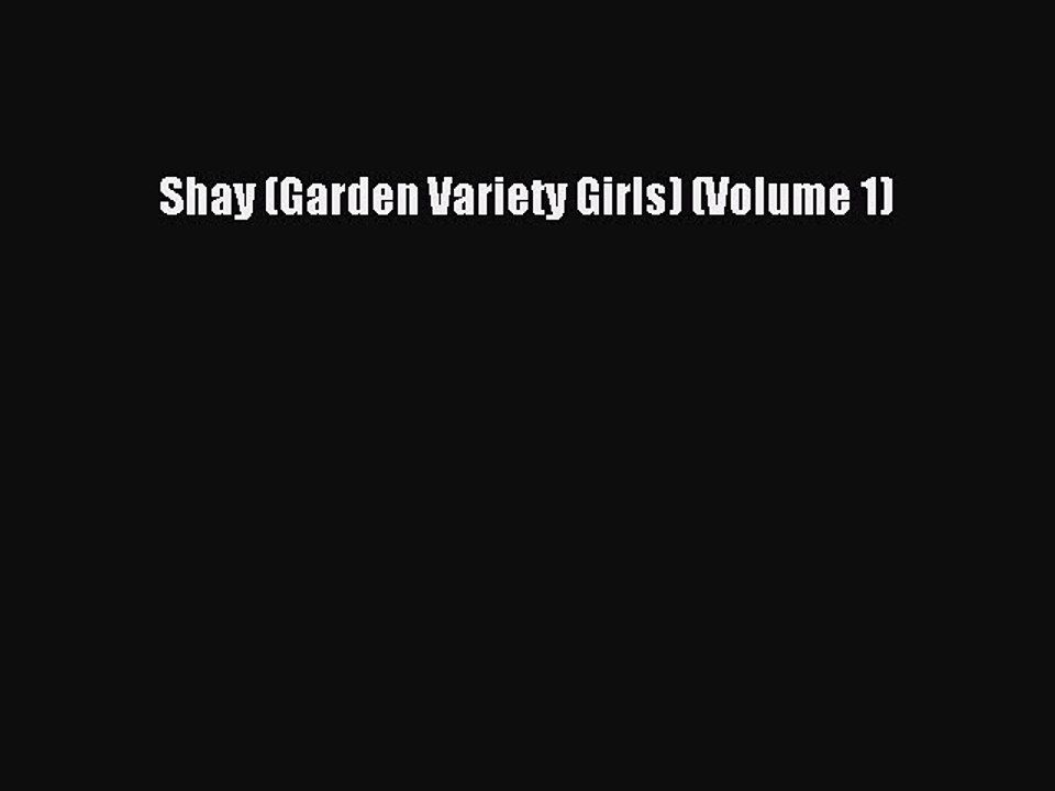 PDF Shay (Garden Variety Girls) (Volume 1)  EBook
