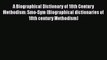 Ebook A Biographical Dictionary of 18th Century Methodism: Smo-Sym (Biographical dictionaries