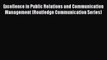 [Read book] Excellence in Public Relations and Communication Management (Routledge Communication