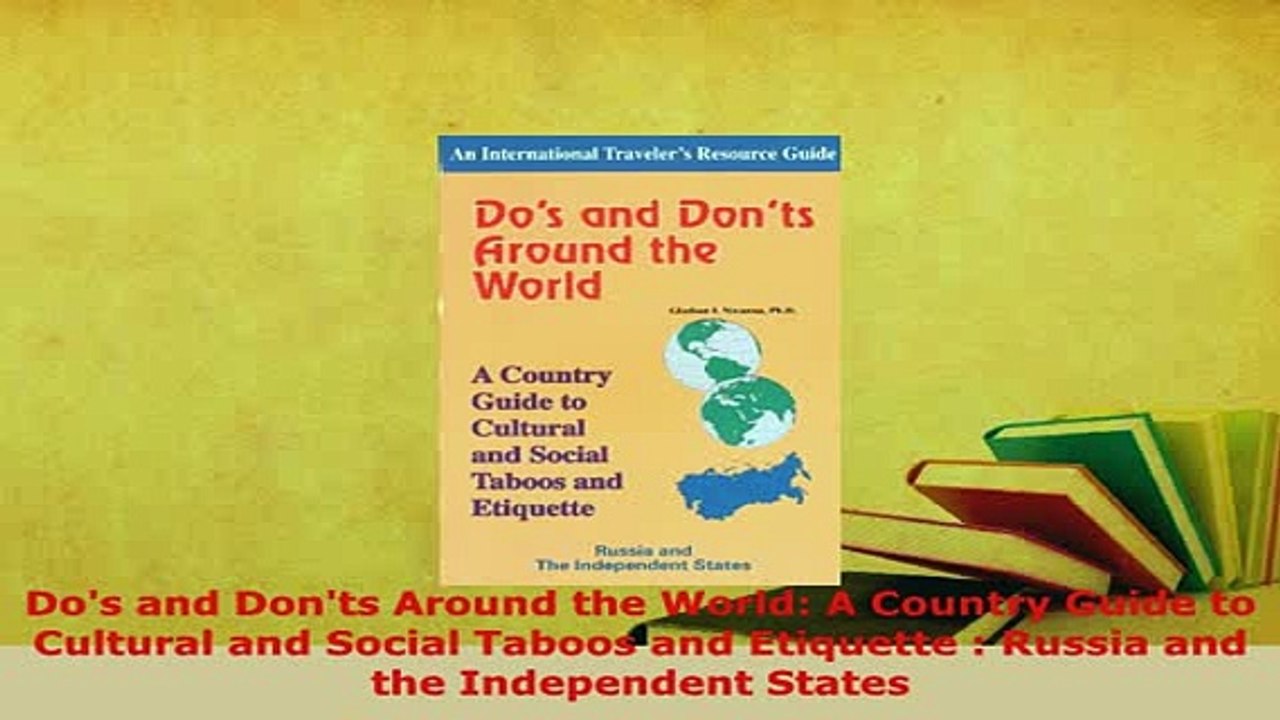 PDF  Dos and Donts Around the World A Country Guide to Cultural and Social Taboos and Download Full Ebook