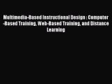 [Read book] Multimedia-Based Instructional Design : Computer-Based Training Web-Based Training
