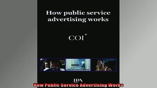 FREE DOWNLOAD  How Public Service Advertising Works  DOWNLOAD ONLINE