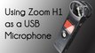 How to use Zoom H1 as a USB Microphone & get the Best Quality