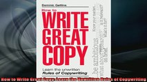 EBOOK ONLINE  How to Write Great Copy Learn the Unwritten Rules of Copywriting READ ONLINE