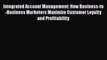 [Read book] Integrated Account Management: How Business-to-Business Marketers Maximize Customer