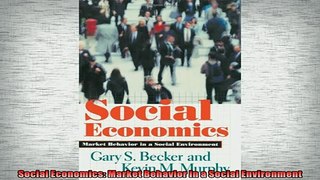 Free PDF Downlaod  Social Economics Market Behavior in a Social Environment  DOWNLOAD ONLINE