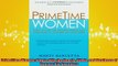 EBOOK ONLINE  PrimeTime Women How to Win the Hearts Minds and Business of Boomer Big Spenders READ ONLINE