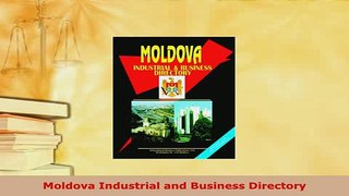 PDF  Moldova Industrial and Business Directory Download Full Ebook