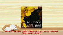 PDF  Bica Port und Fado  Geschichten aus Portugal German Edition Read Online