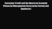 [Read book] Consumer Credit and the American Economy (Financial Management Association Survey