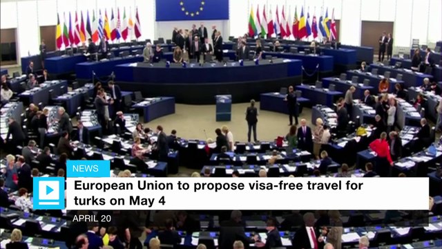 European Union to propose visa-free travel for turks on May 4
