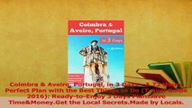 PDF  Coimbra  Aveiro Portugal in 3 Days  A 72 Hours Perfect Plan with the Best Things to Do Download Online