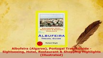 PDF  Albufeira Algarve Portugal Travel Guide  Sightseeing Hotel Restaurant  Shopping Read Full Ebook
