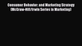 [Read book] Consumer Behavior: and Marketing Strategy (McGraw-Hill/Irwin Series in Marketing)