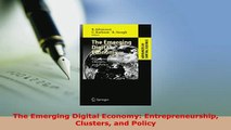 Download  The Emerging Digital Economy Entrepreneurship Clusters and Policy  EBook