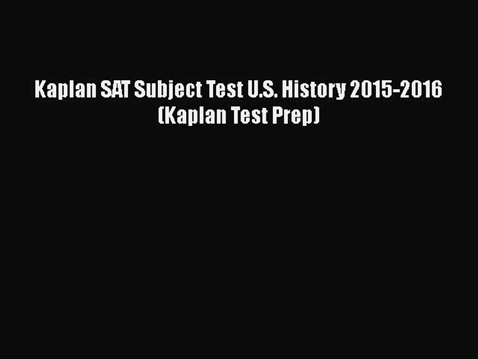 Download Kaplan SAT Subject Test U.S. History 2015-2016 (Kaplan Test Prep) Free Books