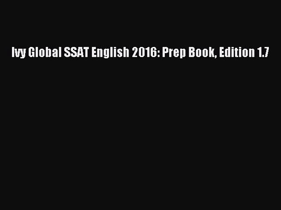 PDF Ivy Global SSAT English 2016: Prep Book Edition 1.7  EBook