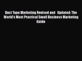 [Read book] Duct Tape Marketing Revised and   Updated: The World's Most Practical Small Business