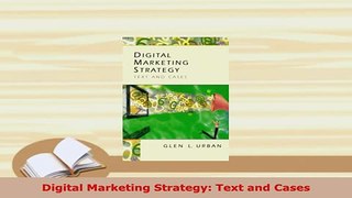 Download  Digital Marketing Strategy Text and Cases  Read Online