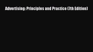 [Read book] Advertising: Principles and Practice (7th Edition) [Download] Online