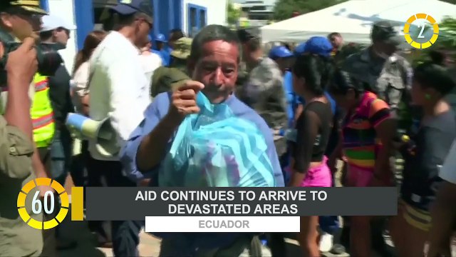 In 60 Seconds: Aid Continues to Arrive to Devastated Areas in Ecuador