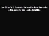 [Read book] Joe Girard's 13 Essential Rules of Selling: How to Be a Top Achiever and Lead a