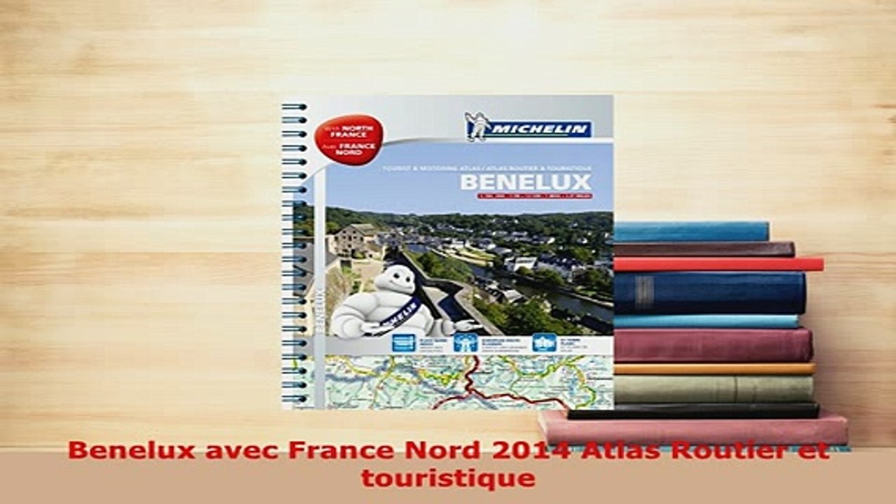 PDF  Benelux avec France Nord 2014 Atlas Routier et touristique Download Full Ebook