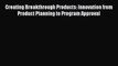 [Read book] Creating Breakthrough Products: Innovation from Product Planning to Program Approval