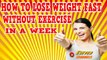 How to lose weight fast without exercise in a week - Best diet for fast weight loss